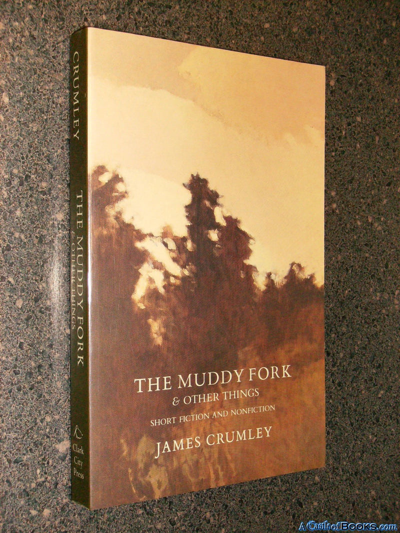 The Muddy Fork & Other Things: Short Fiction and Nonfiction,Used