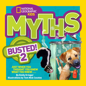 National Geographic Kids Myths Busted! 2: Just When You Thought You Knew What You Knew . . .,Used