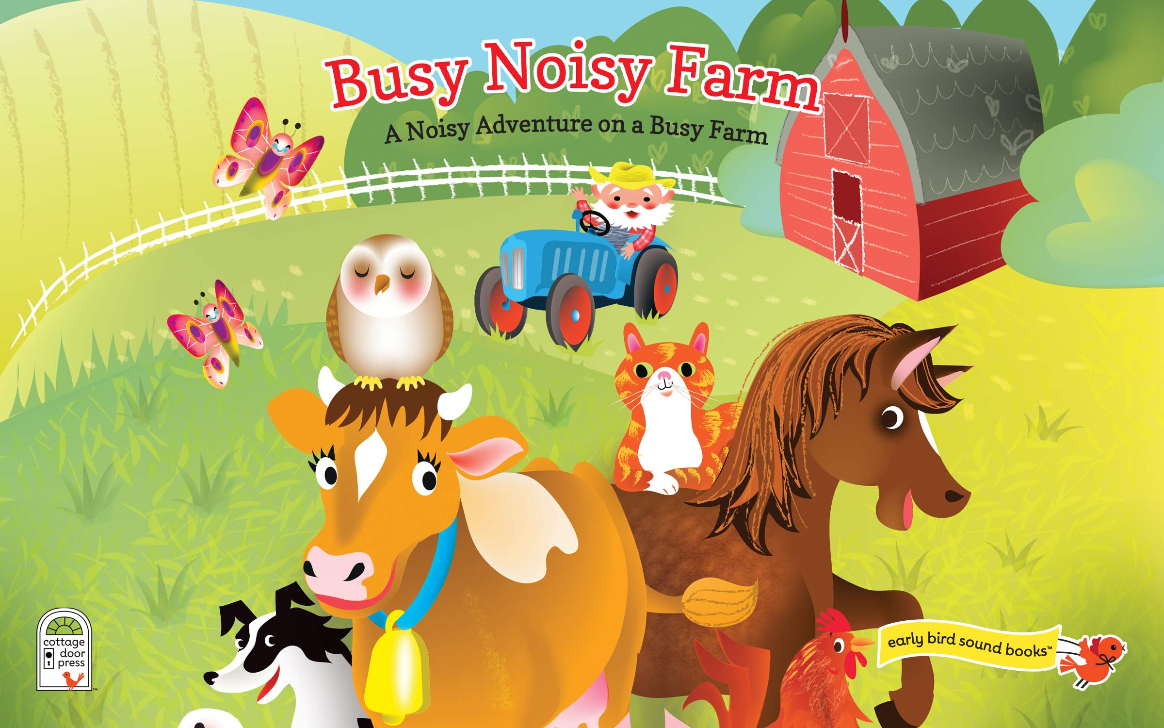 Busy Noisy Farm: Interactive Children'S Sound Book With 10 Farmyard Noises To Enhance The Story (Interactive Early Bird Children