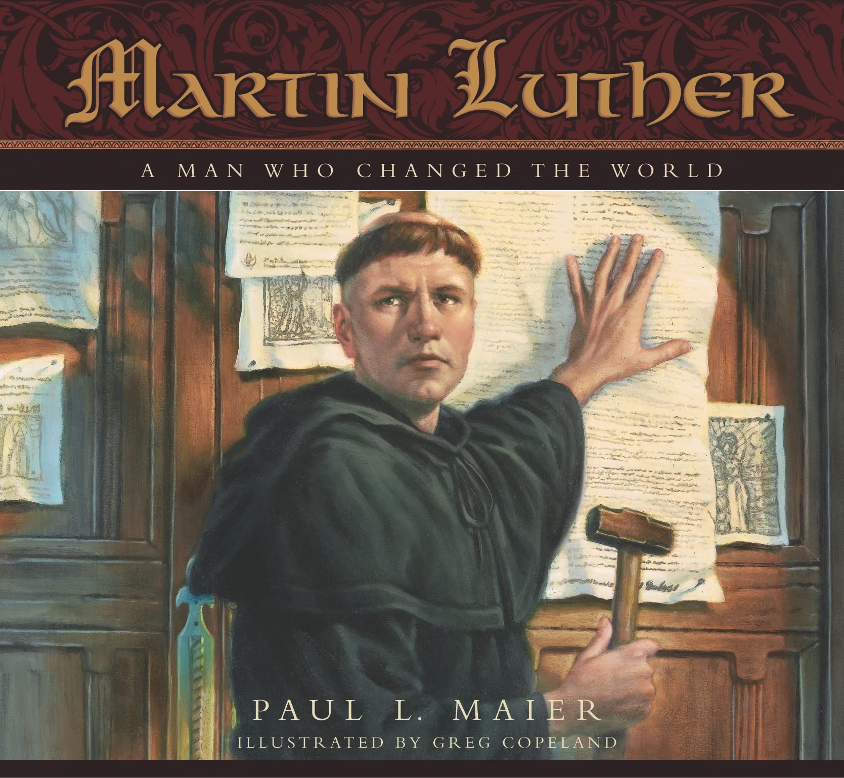 Martin Luther: A Man Who Changed The World,Used