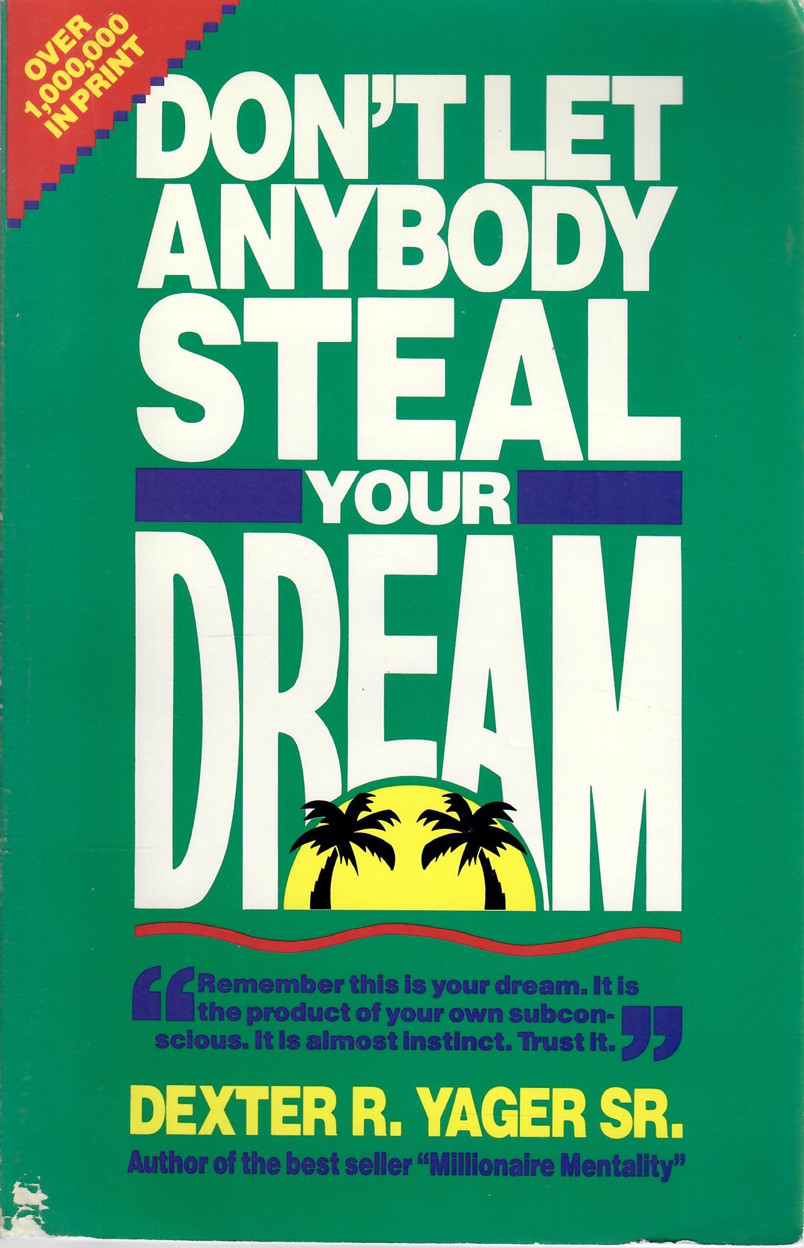 Don't Let Anybody Steal Your Dream,New