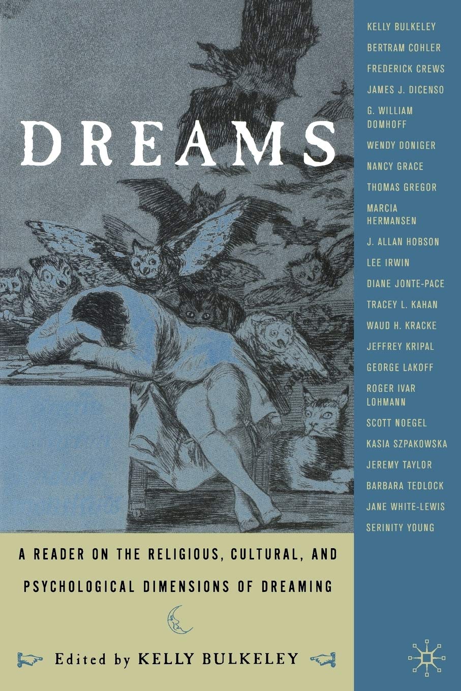 Dreams: A Reader on Religious, Cultural and Psychological Dimensions of Dreaming,Used