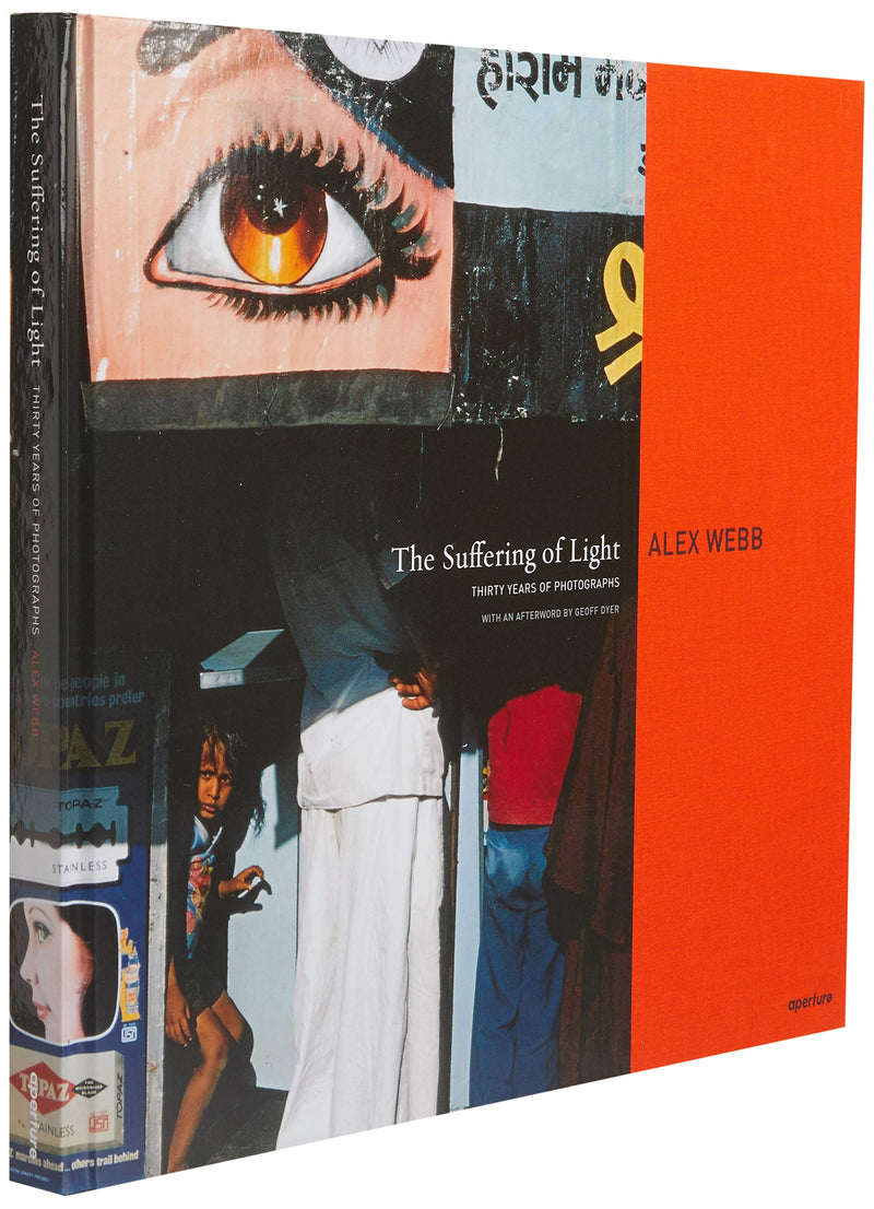 Alex Webb: The Suffering Of Light