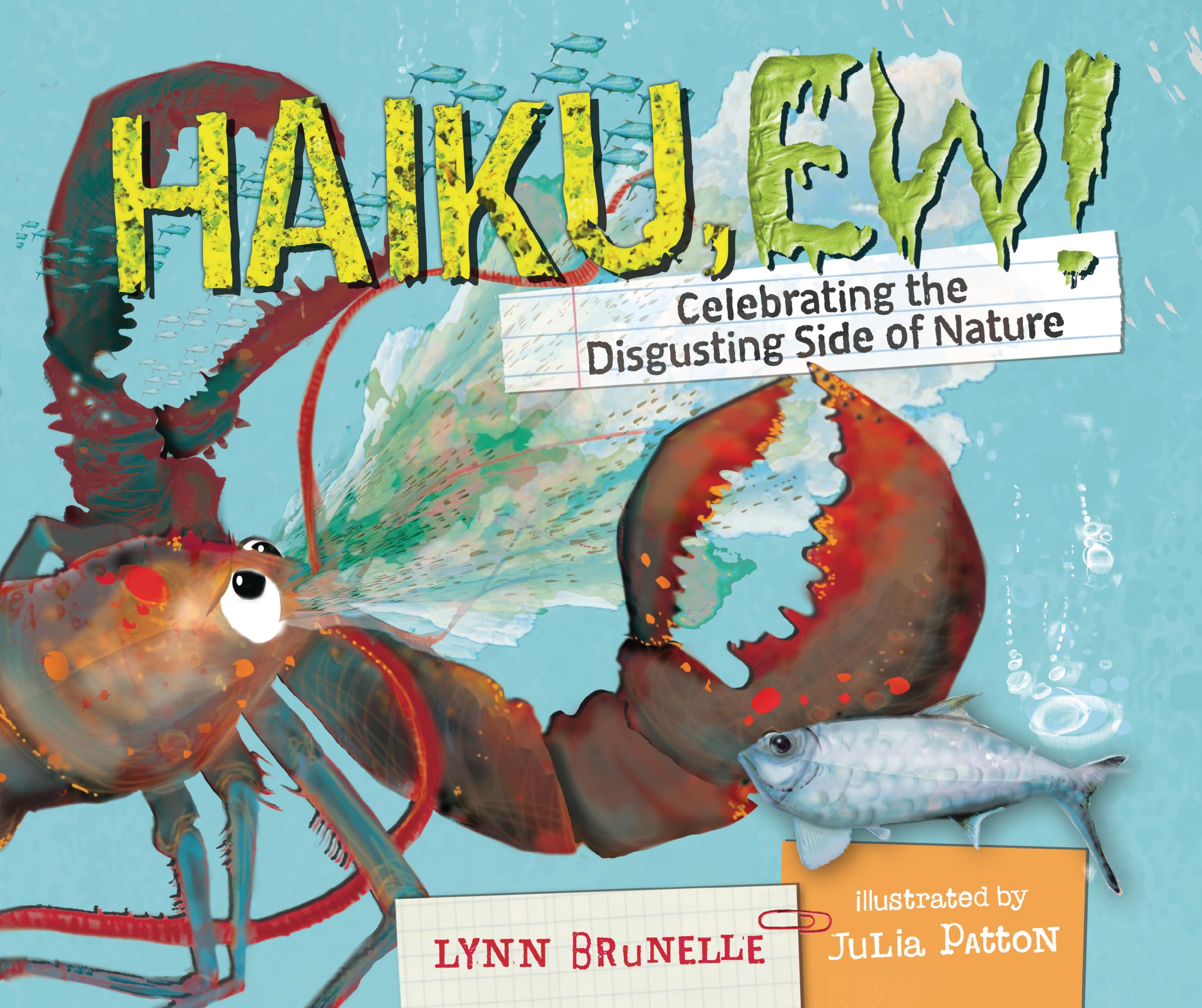 Haiku, Ew!: Celebrating the Disgusting Side of Nature,New