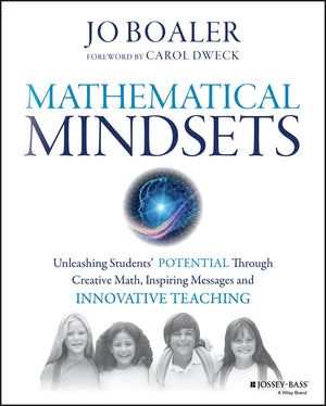 Mathematical Mindsets: Unleashing Students' Potential Through Creative Math, Inspiring Messages And Innovative Teaching-used