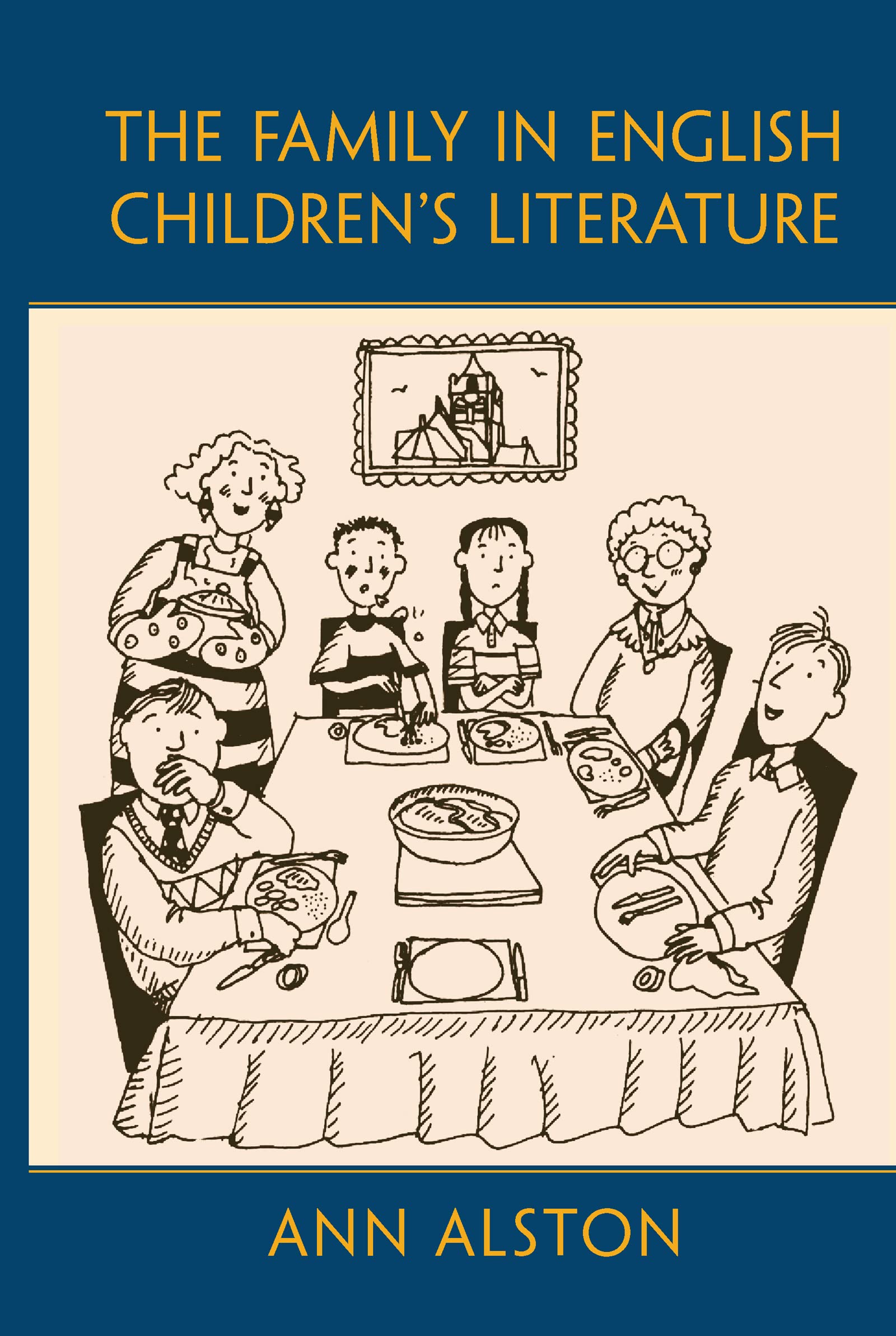 The Family in English Children's Literature (Children's Literature and Culture),Used