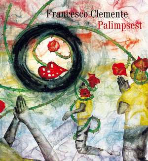 Francesco Clemente: Palimpsest,Used