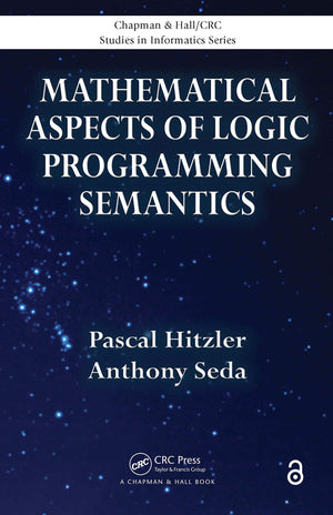 Mathematical Aspects of Logic Programming Semantics (Chapman & Hall/CRC Studies in Informatics Series),Used