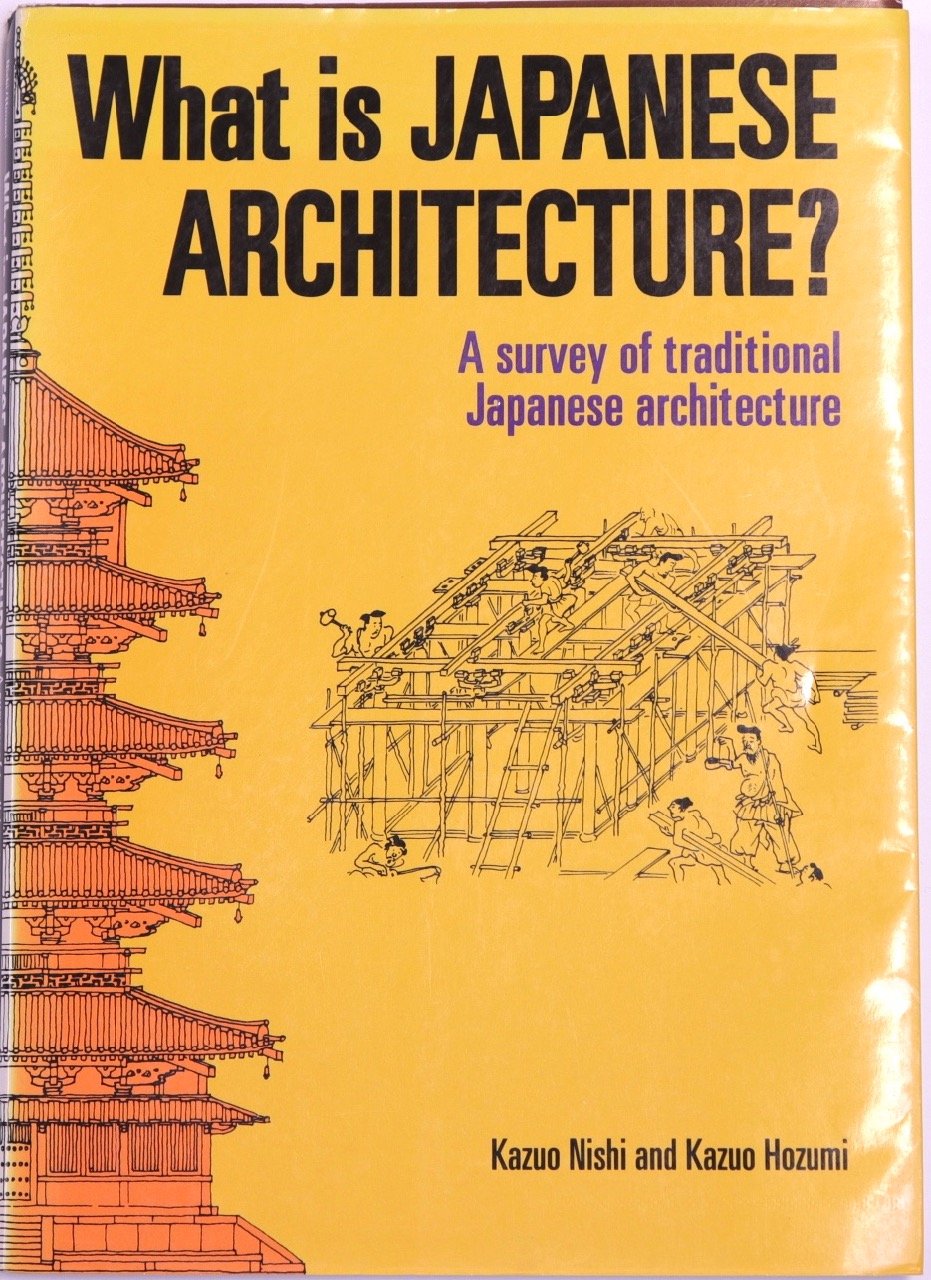 What is Japanese Architecture?: A Survey of Traditional Japanese Architecture,Used