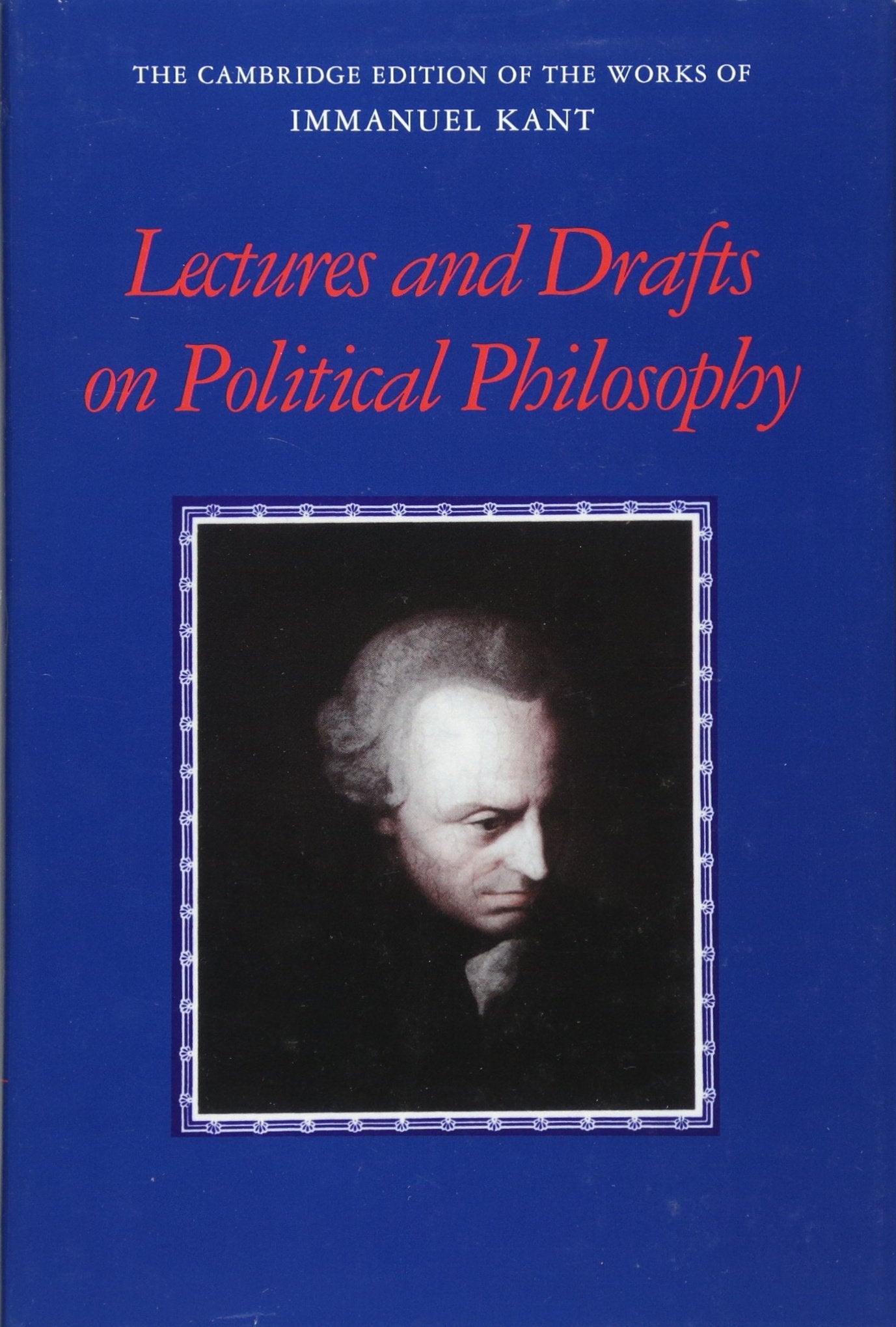 Kant: Lectures and Drafts on Political Philosophy (The Cambridge Edition of the Works of Immanuel Kant),Used