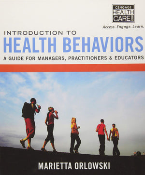 Introduction to Health Behaviors: A Guide for Managers, Practitioners & Educators,Used