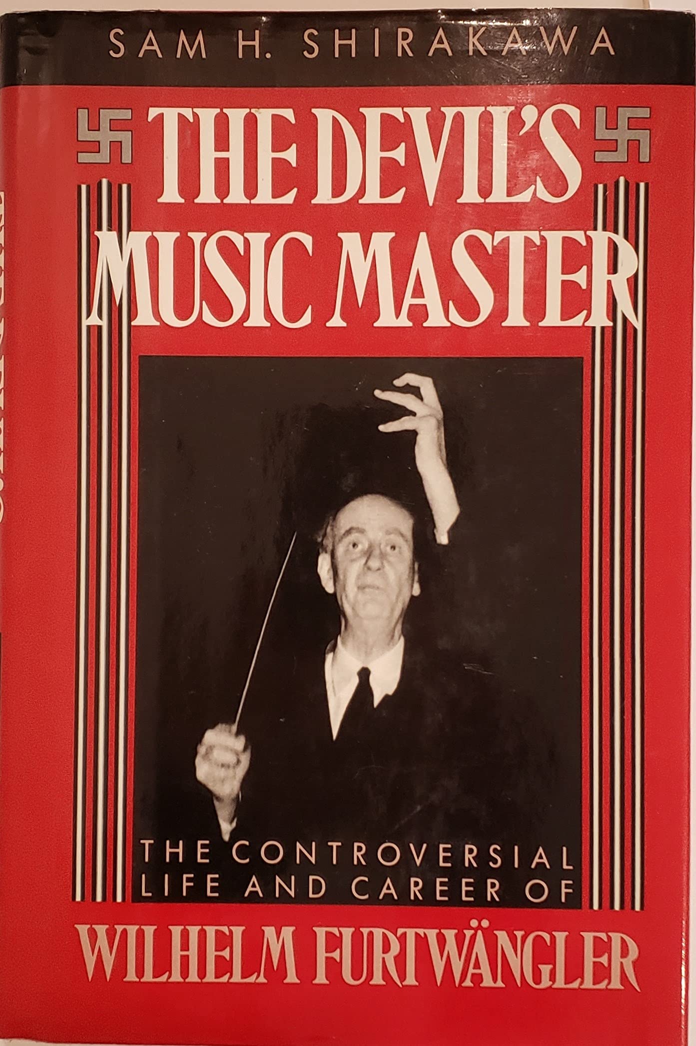 The Devil's Music Master: The Controversial Life and Career of Wilhelm Furtwangler,Used