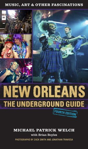New Orleans: The Underground Guide, 4Th Edition,Used
