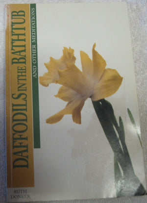 Daffodils in the Bathtub and Other Meditations,Used