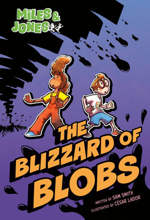 Miles And Jones #2: The Blizzard Of Blobs: (A Graphic Novel) (Miles & Jones)