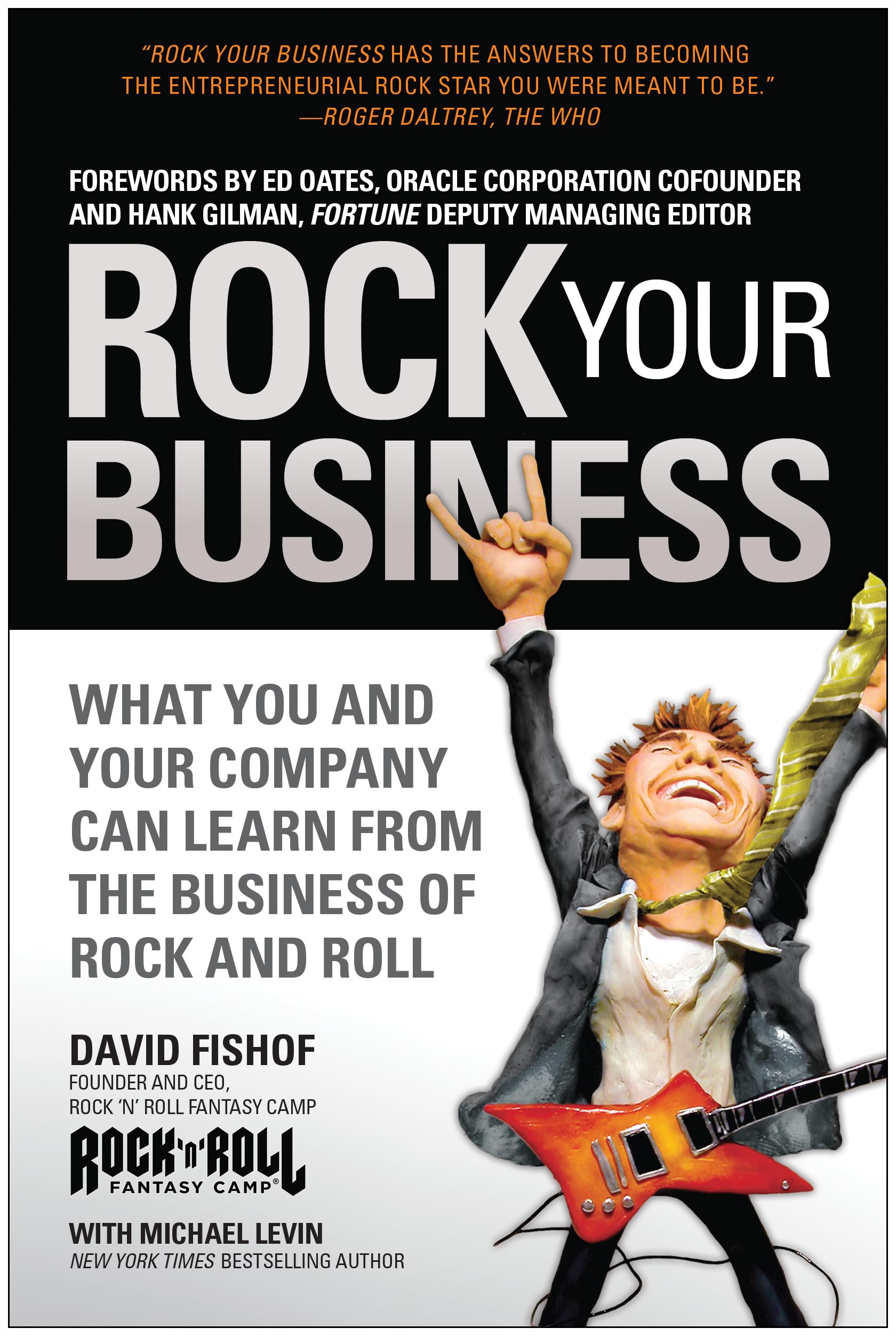 Rock Your Business: What You and Your Company Can Learn from the Business of Rock and Roll,Used
