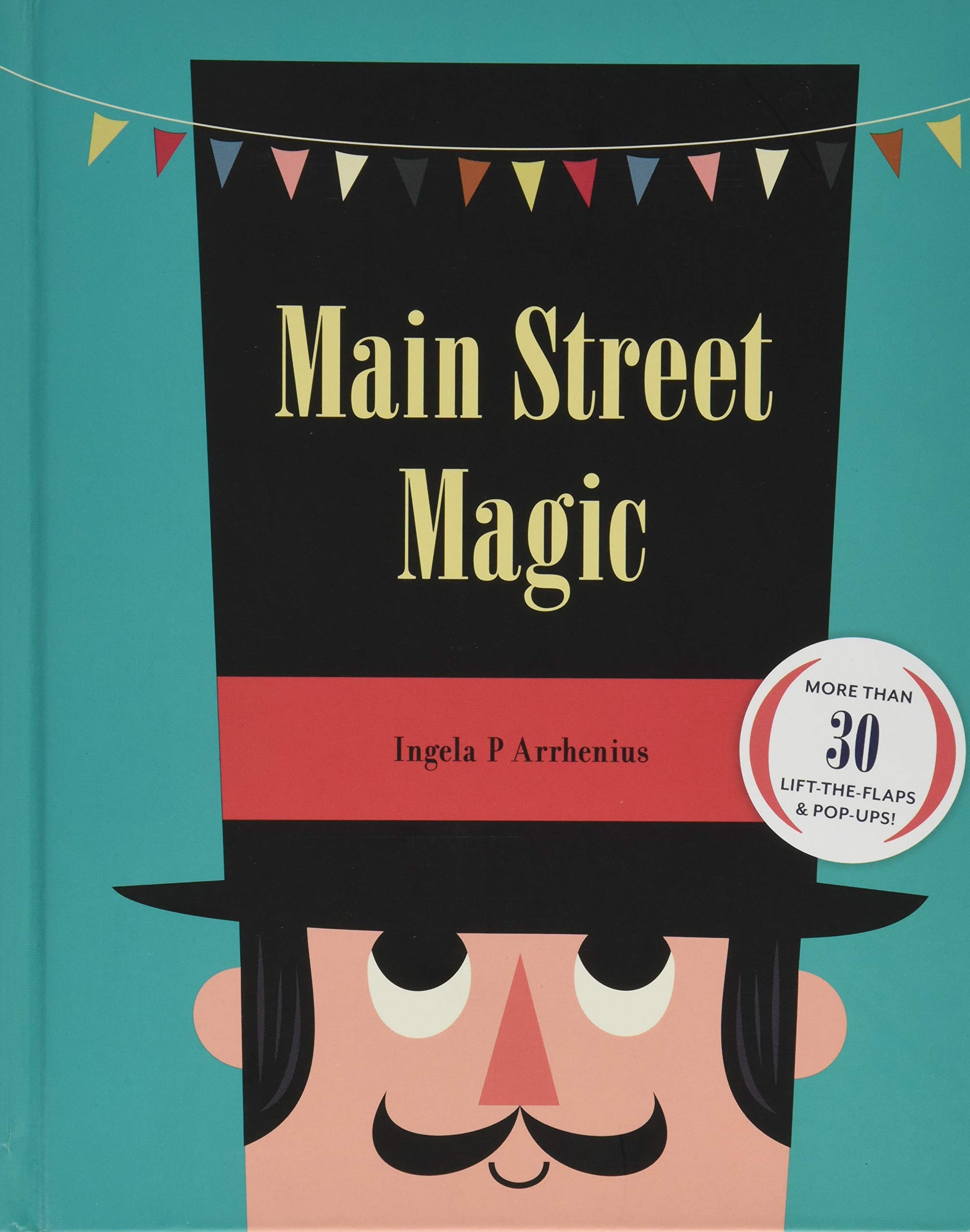 Main Street Magic: More Than 30 Lifttheflaps & Popups! (Interactive Children'S Books, City Books For Kids)