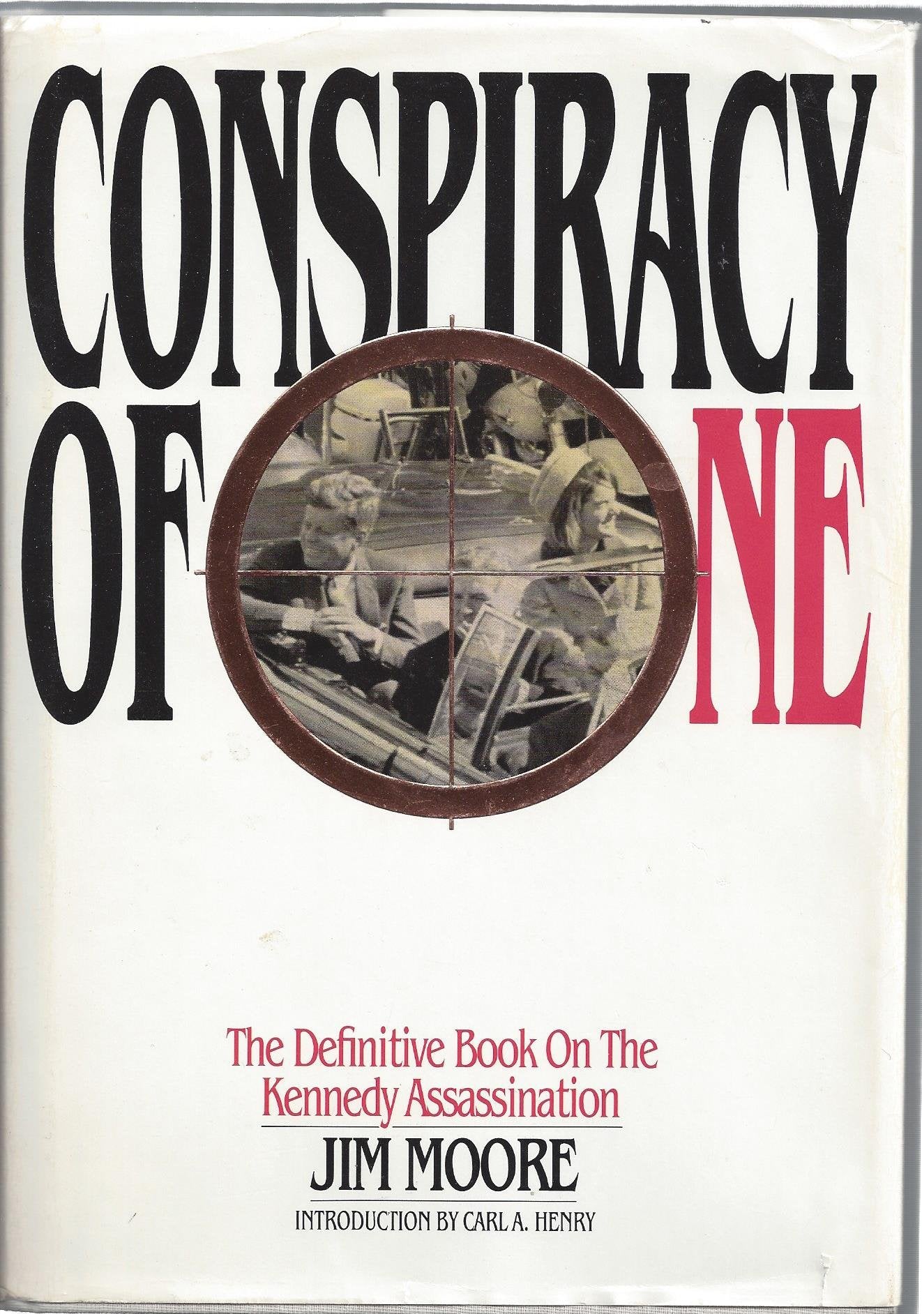 Conspiracy of One: The Definitive Book on the Kennedy Assassination,Used