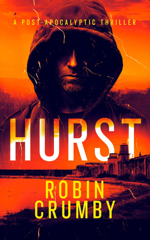 Hurst: The PostApocalyptic Survival Thriller (The Hurst Chronicles, 1)