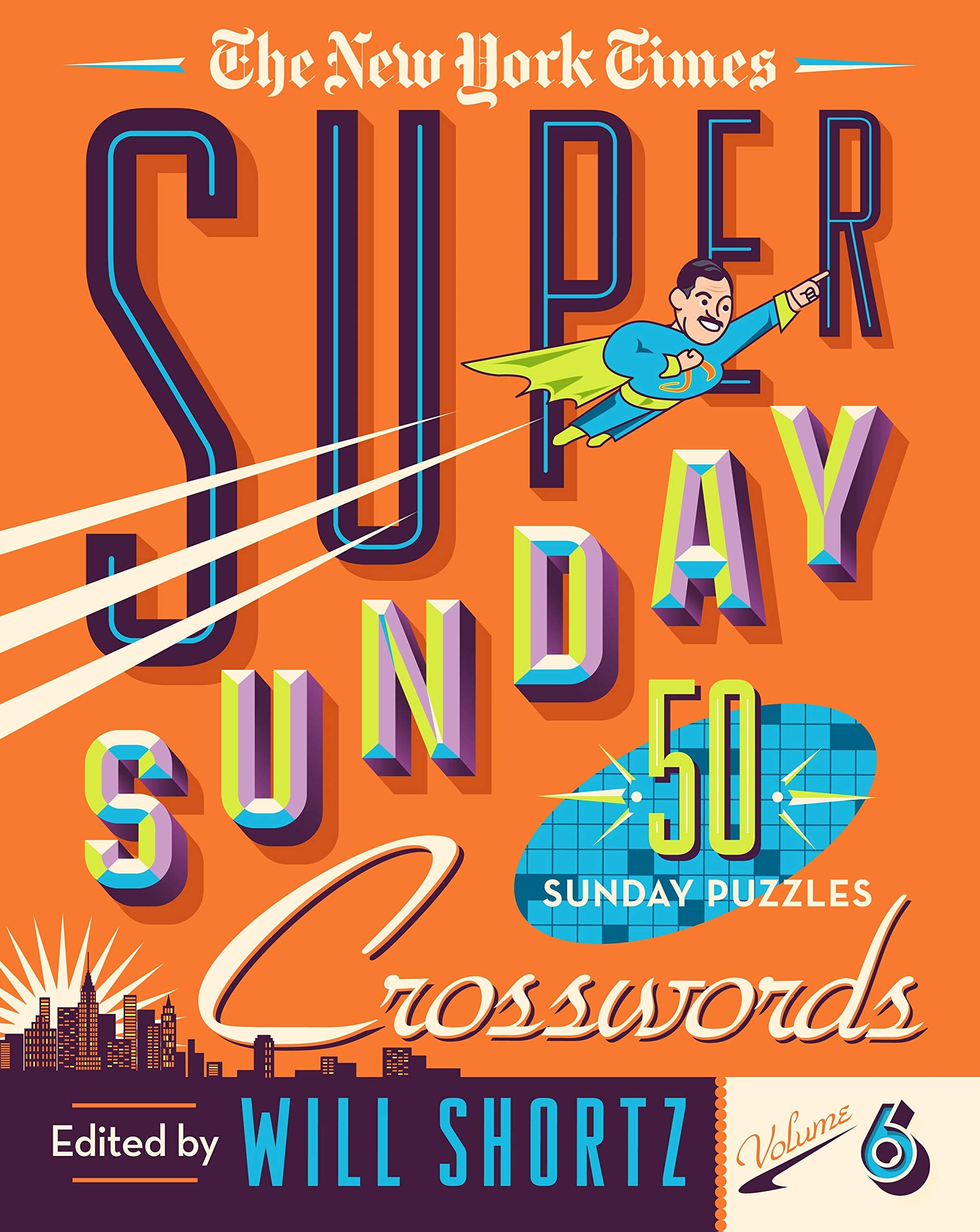 The New York Times Super Sunday Crosswords Volume 6: 50 Sunday Puzzles,Used