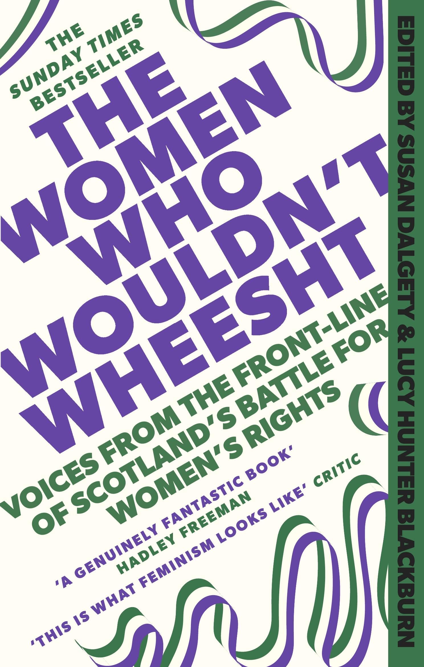 The Women Who WouldnT Wheesht