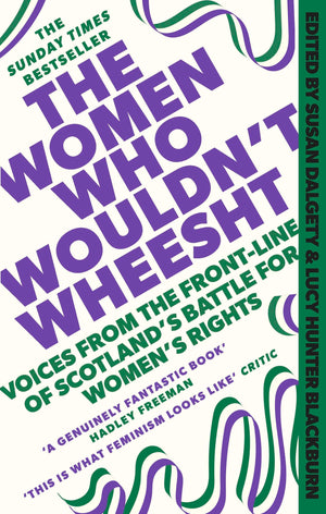 The Women Who WouldnT Wheesht