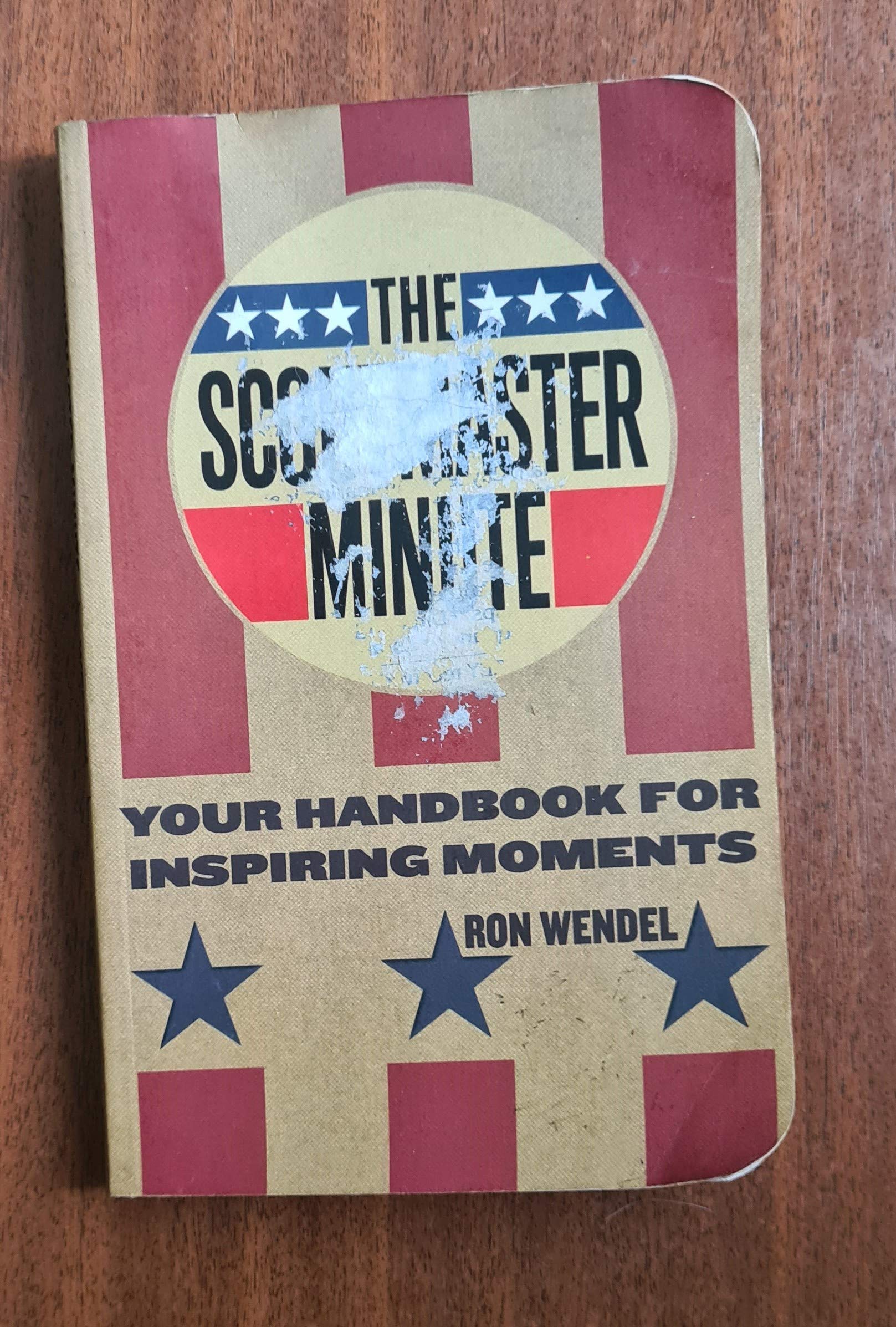 The Scoutmaster Minute: Your Handbook for Inspiring Moments,Used