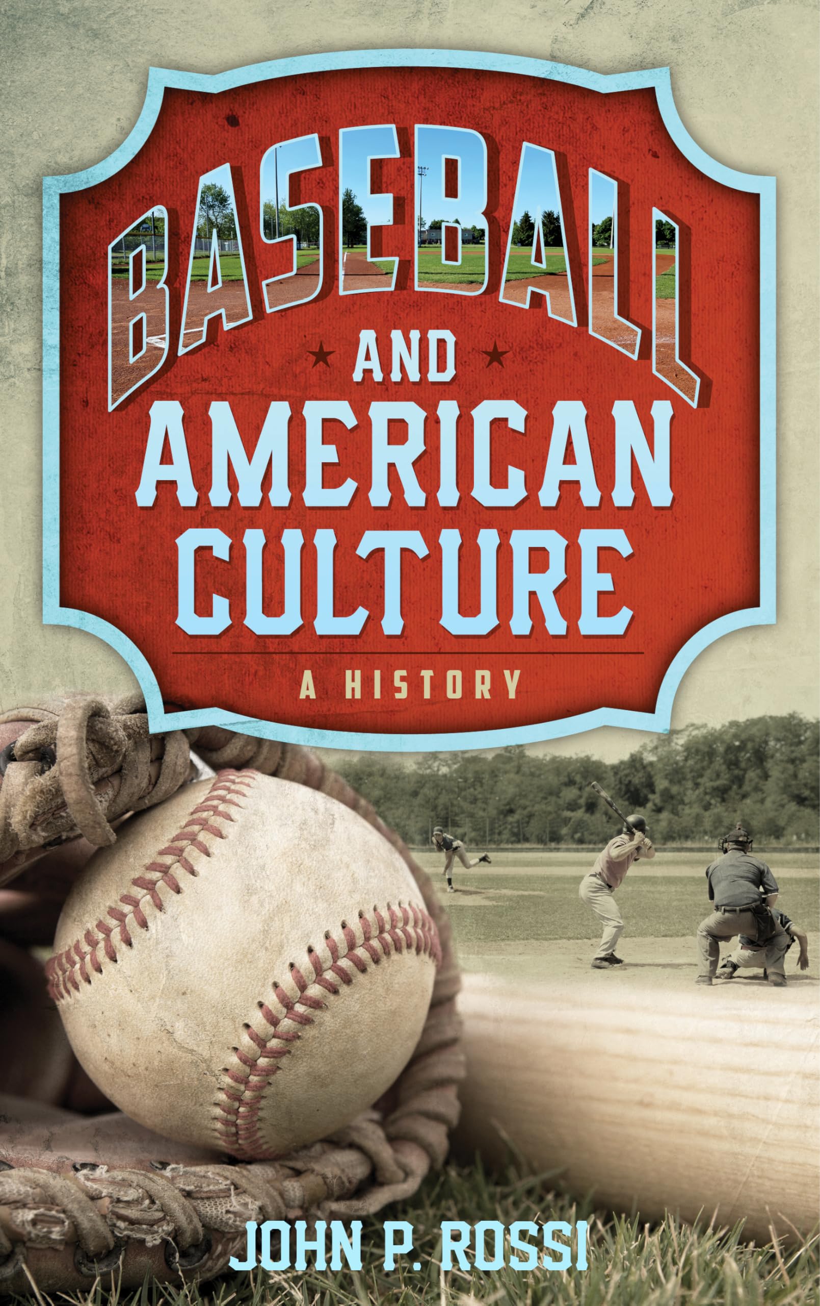 Baseball and American Culture: A History,Used