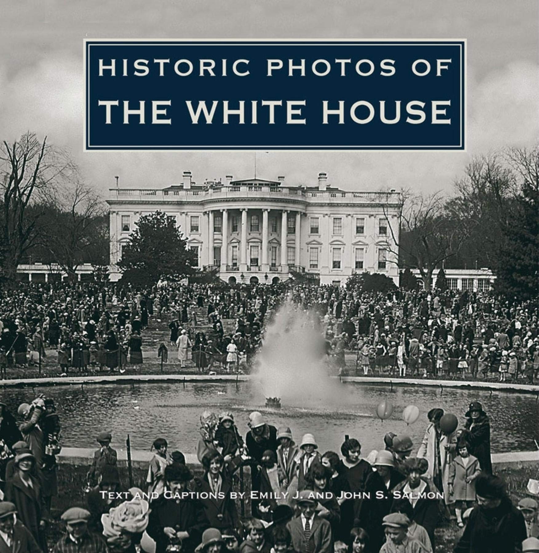 Historic Photos of the White House,Used