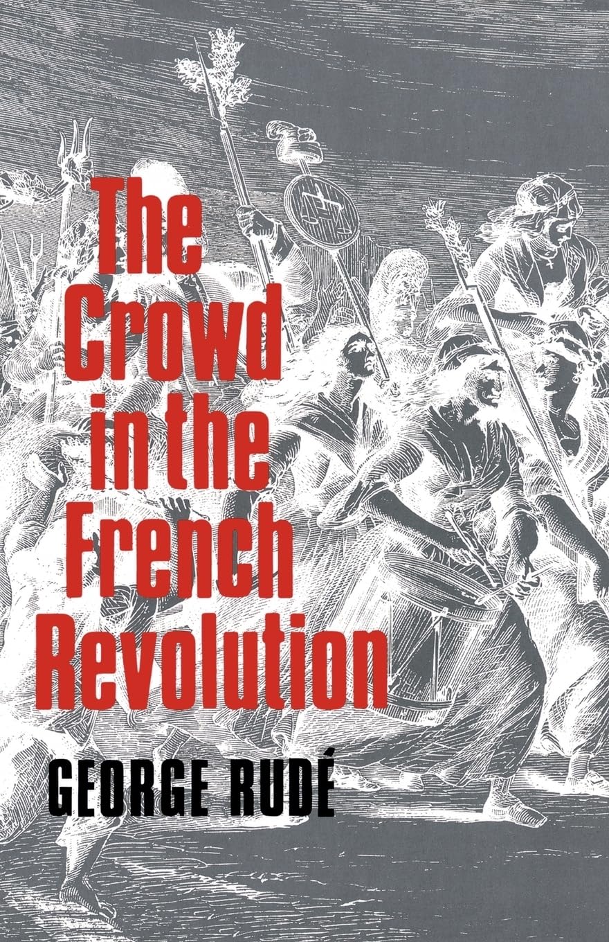 The Crowd In The French Revolution,Used
