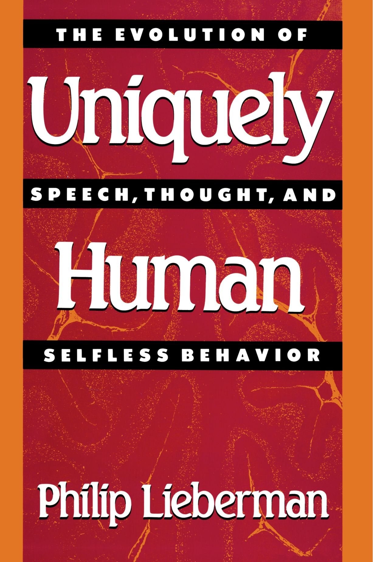 Uniquely Human: The Evolution of Speech, Thought, and Selfless Behavior,Used