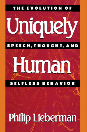 Uniquely Human: The Evolution of Speech, Thought, and Selfless Behavior,Used