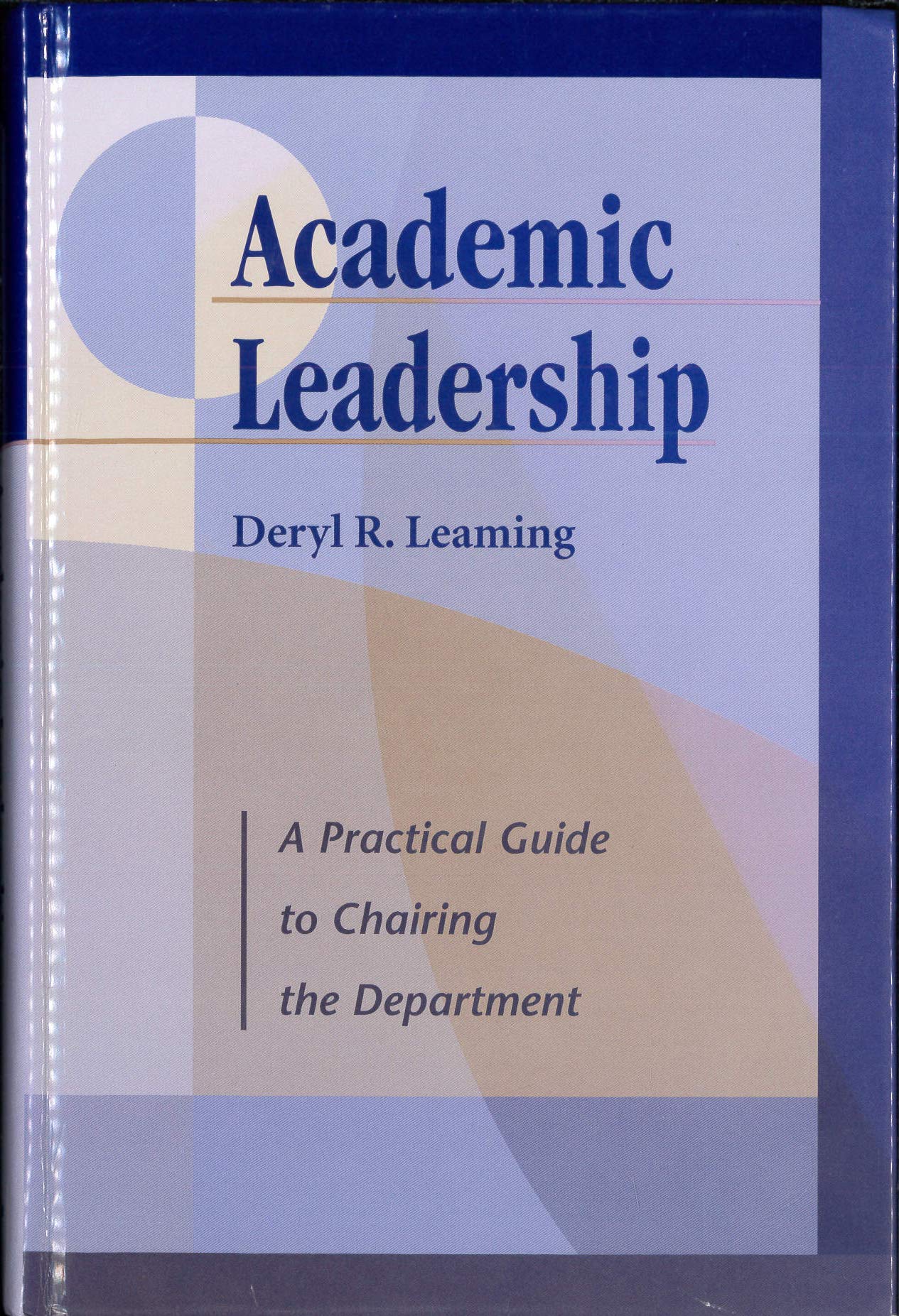 Academic Leadership: A Practical Guide to Chairing the Department,Used