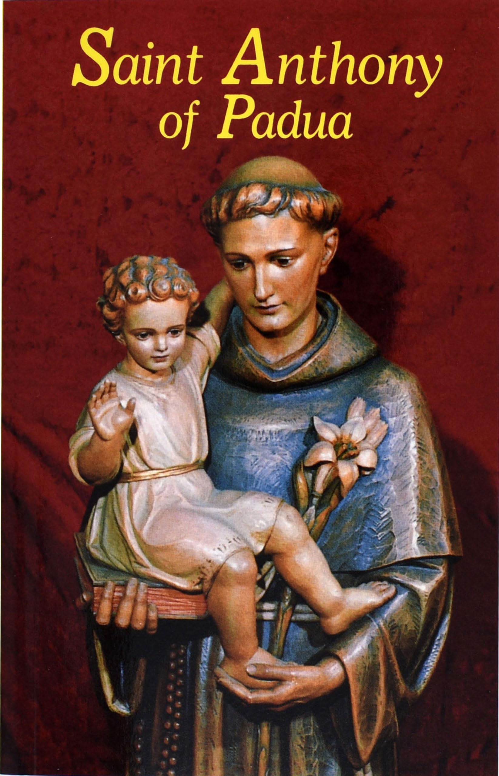 Saint Anthony of Padua: Our Franciscan Friend,Used