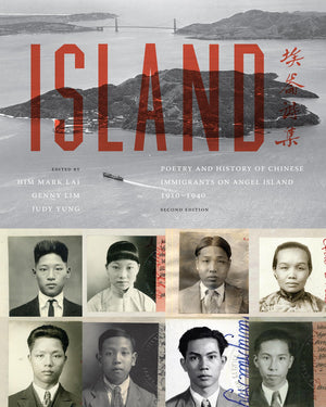 Island: Poetry and History of Chinese Immigrants on Angel Island, 19101940 (Naomi B. Pascal Editor's Endowment),Used