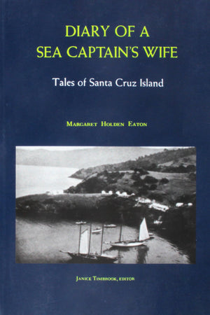 Diary of a Sea Captain's Wife: Tales of Santa Cruz Island,Used