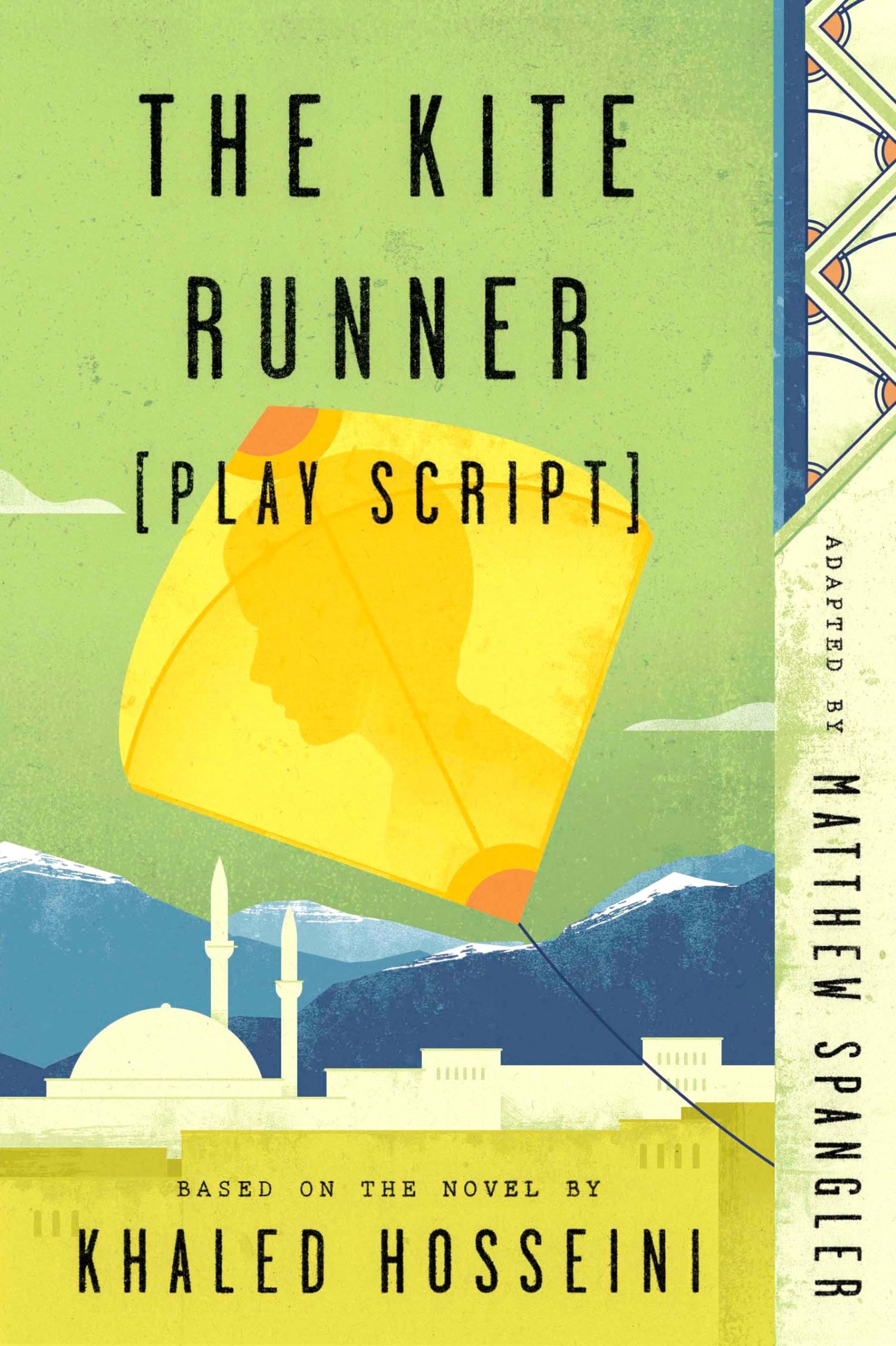 The Kite Runner (Play Script): Based on the novel by Khaled Hosseini,Used