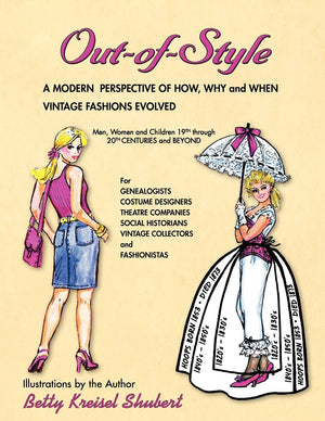 OutOfStyle: A Modern Perspective of How, Why and When Vintage Fashions Evolved,New