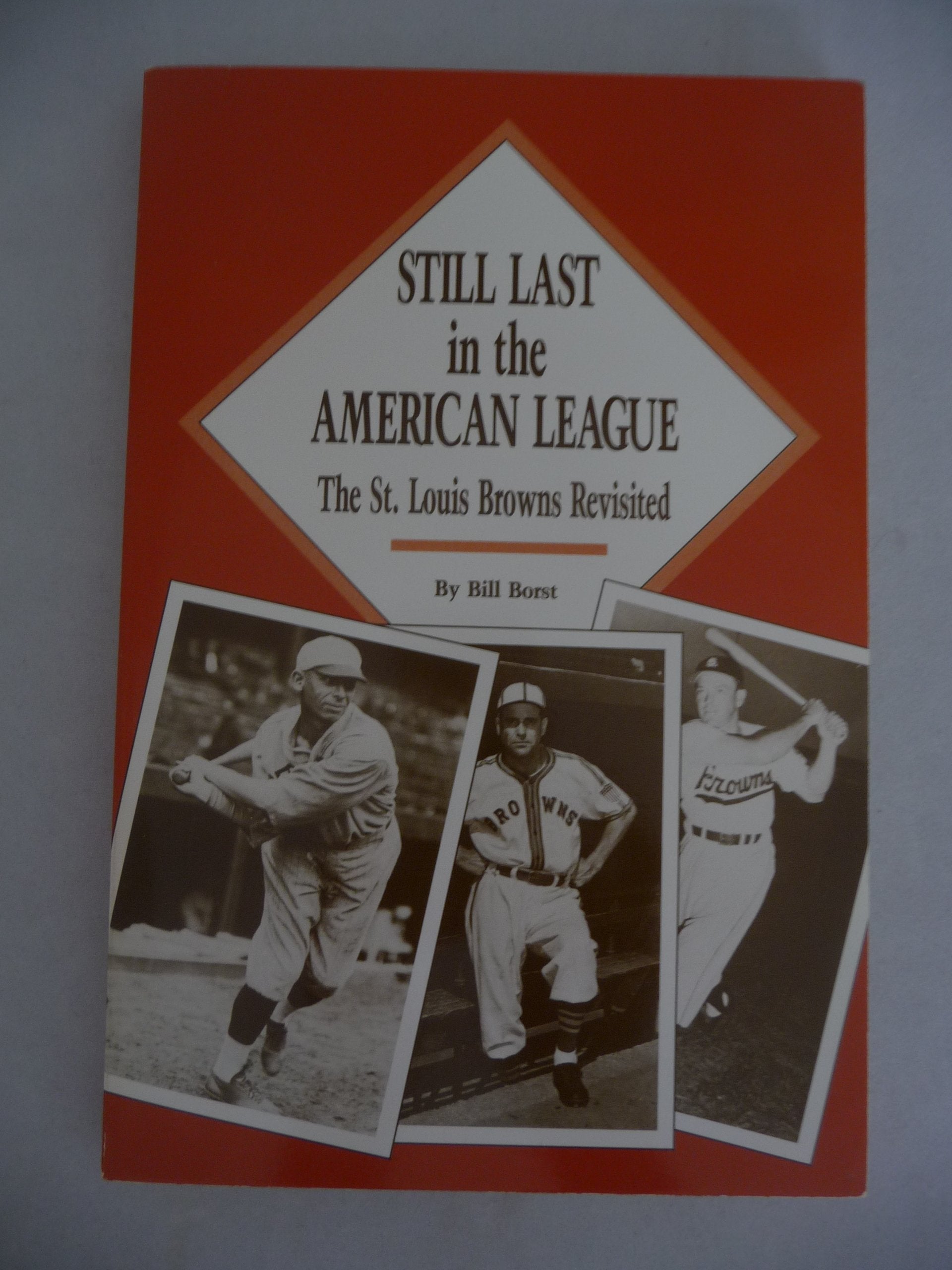 Still Last in the American League: The St. Louis Browns Revisited,Used