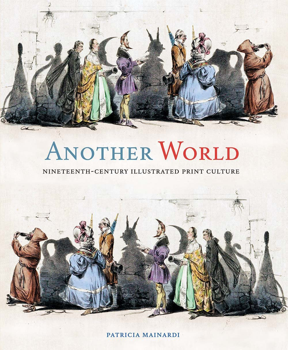 Another World: Nineteenthcentury Illustrated Print Culture,New