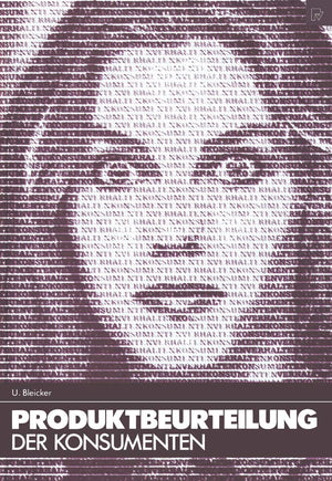 Produktbeurteilung der Konsumenten: Eine psychologische Theorie der Informationsverarbeitung (Konsum und Verhalten, 5) (German E,Used