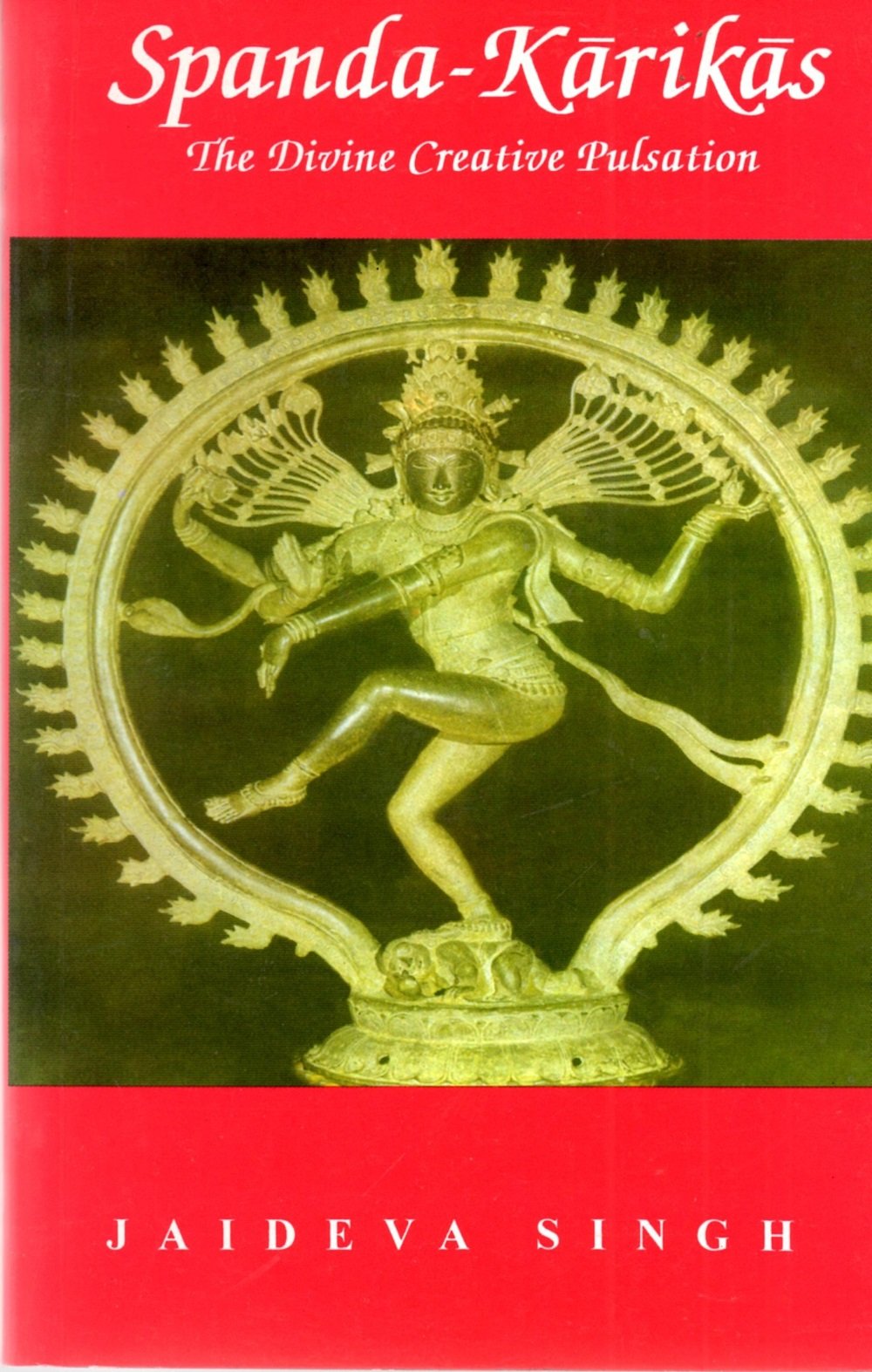 SpandaKarikas: The Divine Creative Pulsation,New