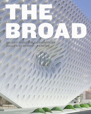 The Broad: An Art Museum Designed by Diller Scofidio + Renfro,New