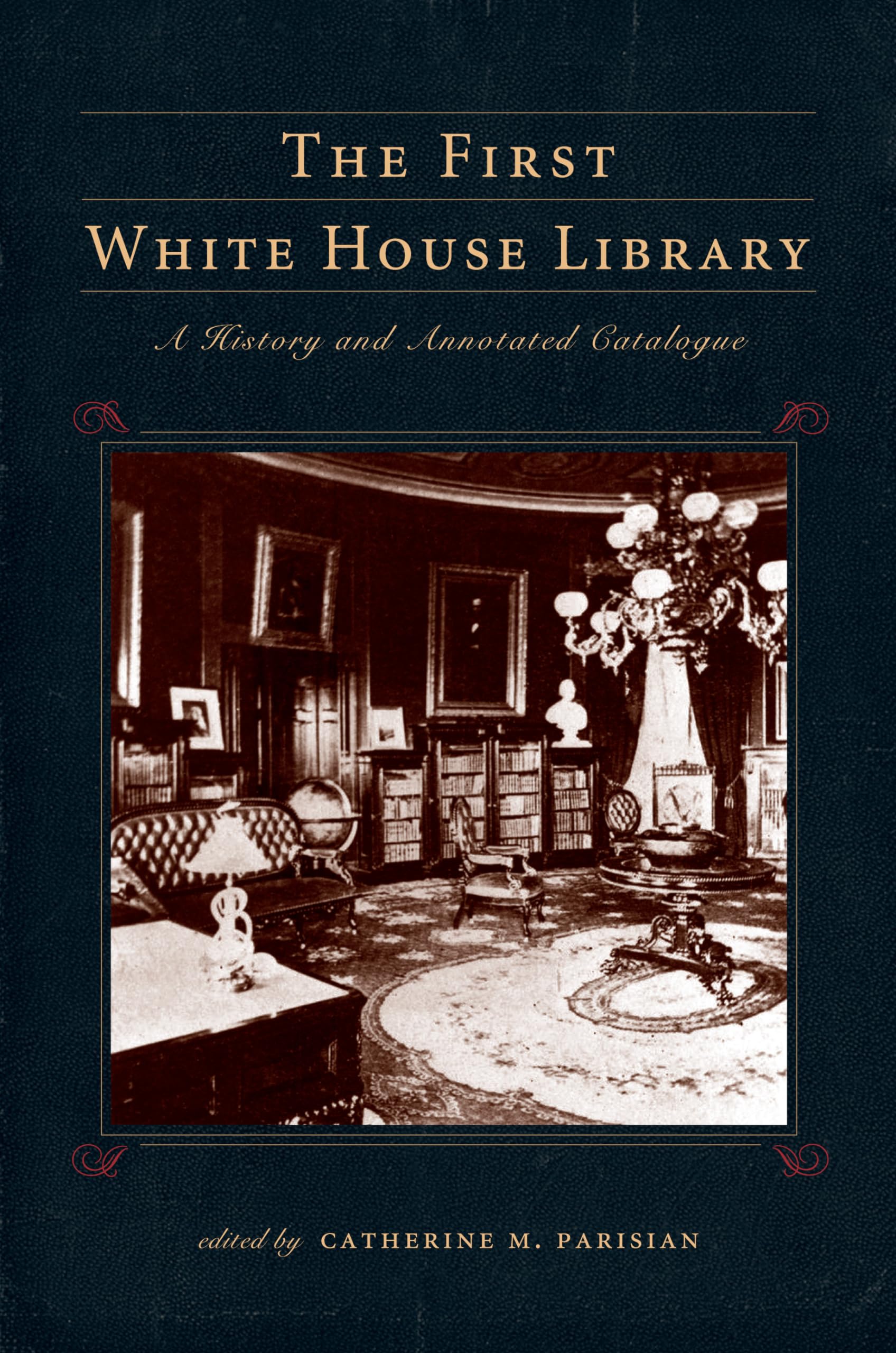 The First White House Library (Penn State Series in the History of the Book),New