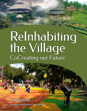 ReInhabiting the Village: CoCreating our Future,Used