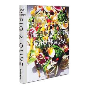 Fig & Olive: Cuisine Of The French Riviera