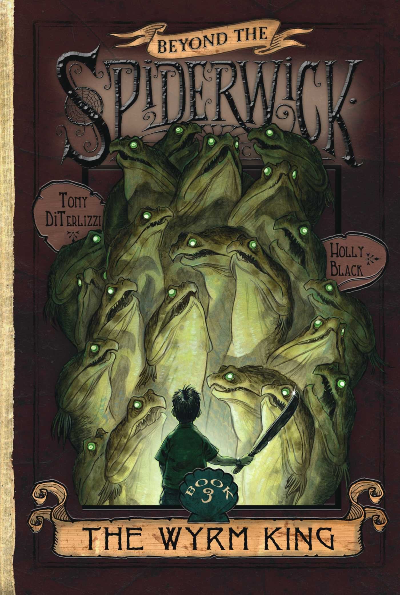 The Wyrm King (Beyond The Spiderwick Chronicles, Book 3)