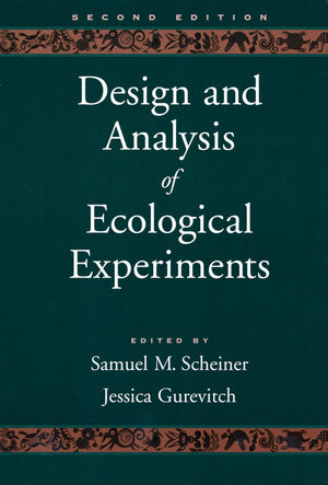 Design and Analysis of Ecological Experiments,New