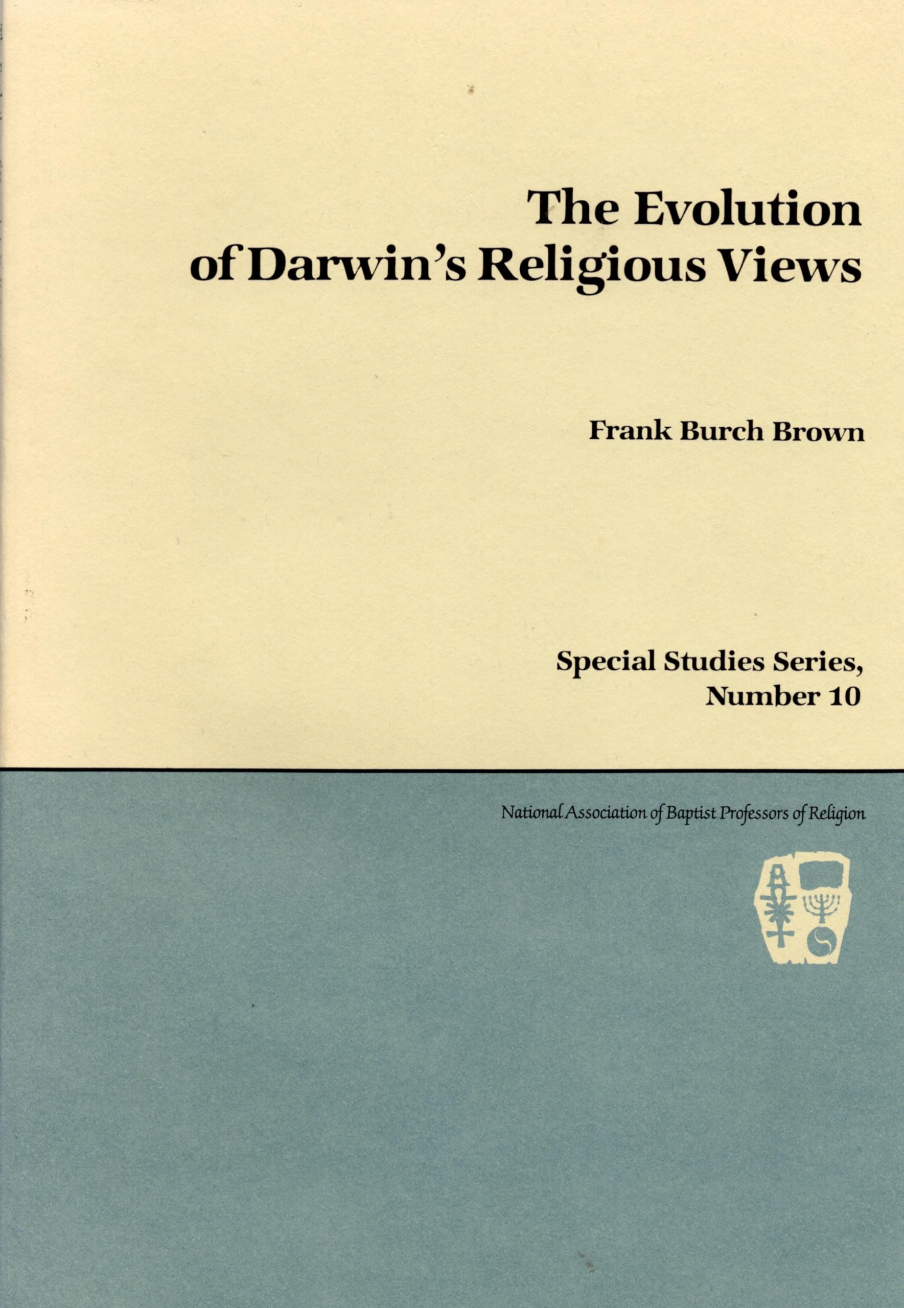 The Evolution of Darwins Religious Views