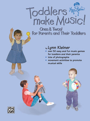 Toddlers Make Music! Ones & Twos!: For Parents and Their Toddlers,Used